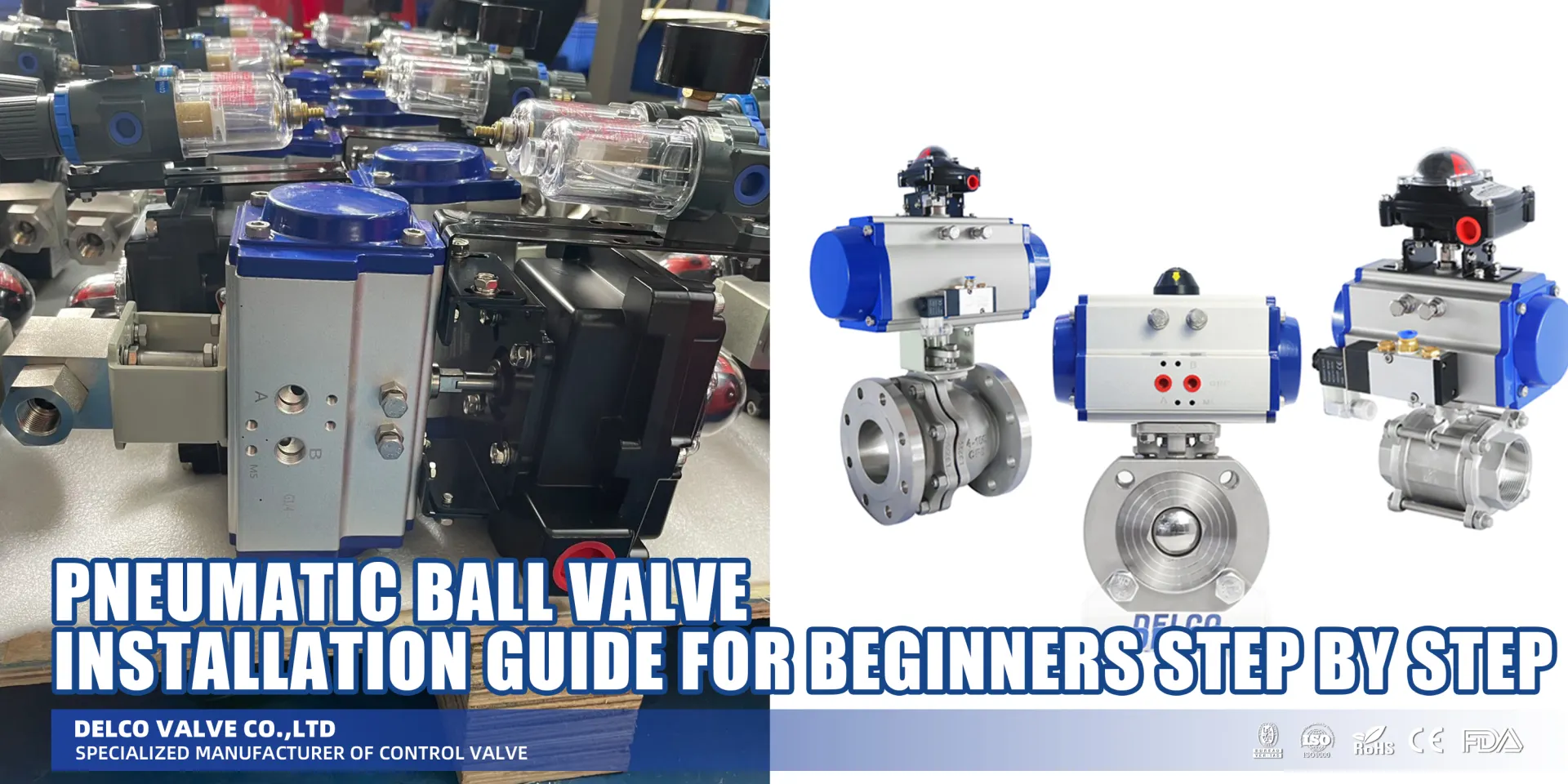 Pneumatic Ball Valve Installation Guide for Beginners Step by Step