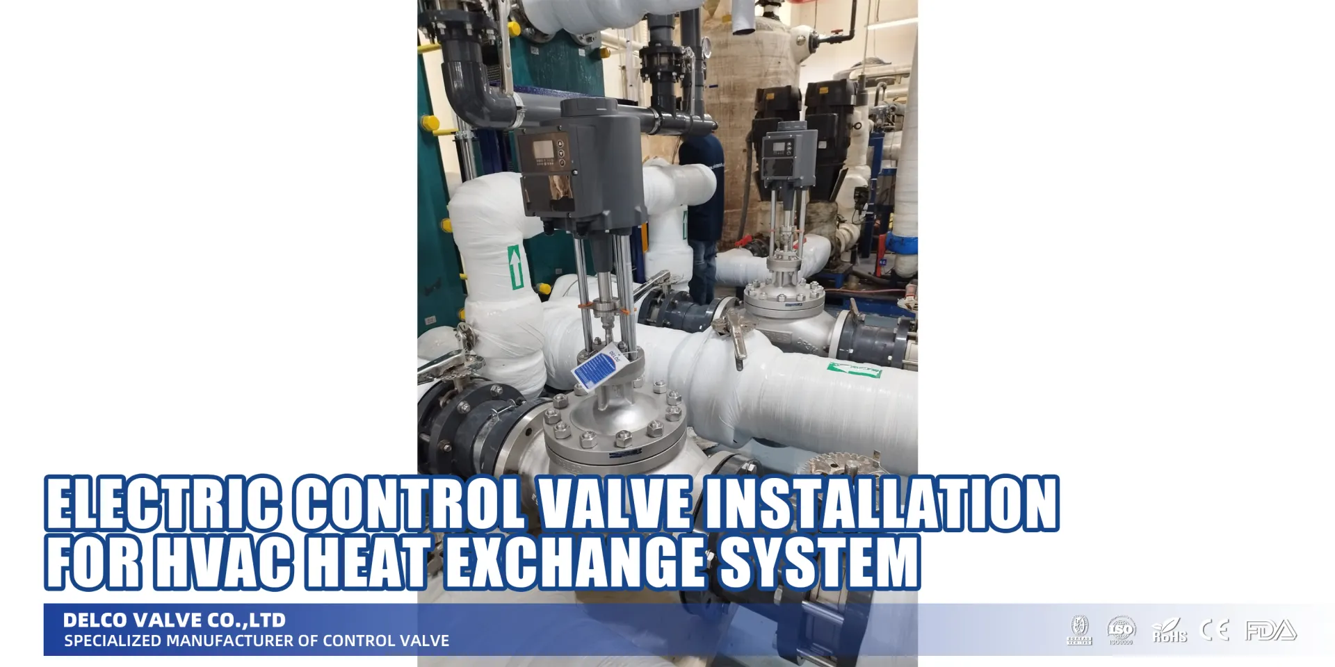 Electric Control Valve Installation for HVAC Heat Exchange System — Philippines Project Case