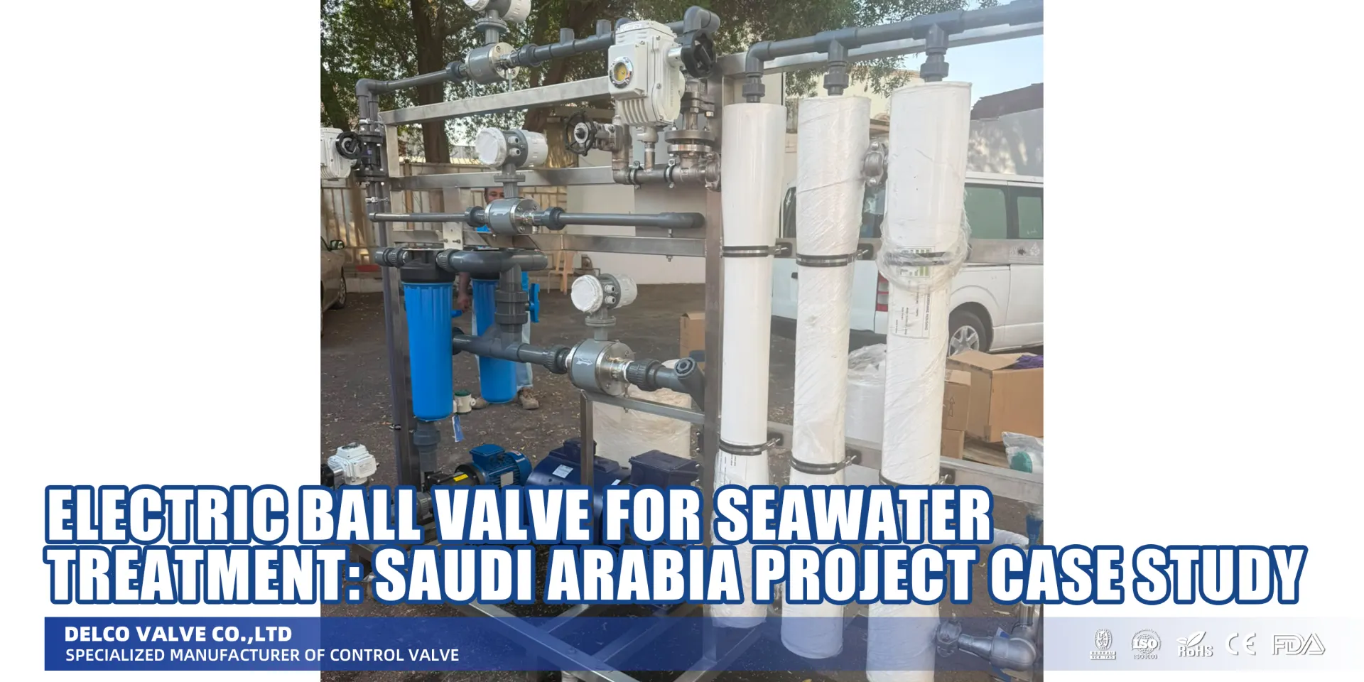 Electric-Ball-Valve-for-Seawater-Treatment-Saudi-Arabia-Project-Case-Study-1787730979691